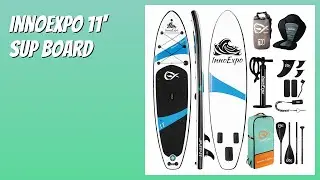 REVIEW (2025): InnoExpo 11' SUP Board. Features