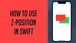 How to use Z-Position in Swift