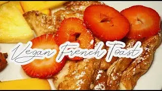 Vegan Recipes with Chae Butta #1: Easy Vegan French Toast!!