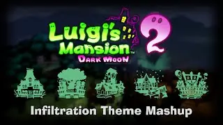 Infiltration Themes Mashup - Luigi's Mansion 2: Dark Moon Medley