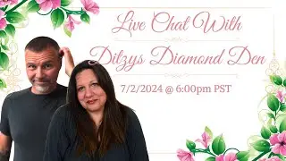 Live Stream W/ Ditzys Diamond Den 7/2/2024