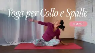 Yoga | Esercizi per rilassare Collo e Spalle