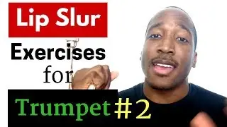 Trumpet Lip Slur  Exercise #2