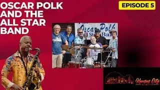 Oscar Polk And The All Star Band | Presented by Kansas City Limits (Episode 5)