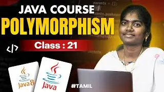 Java Programming 2025 | Ep - 21 | Oops Overview ( Polymorphism ) | in தமிழ்