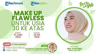 🔴BE STYLE: Make Up Flawless Untuk Usia 30 Tahun ke Atas