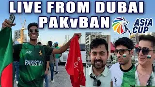 Pak vs Ban fans reaction outside Dubai stadium