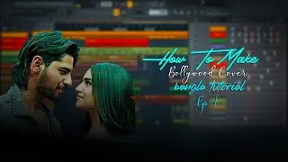 HOW TO MAKE BOLLYWOOD COVER | BANGLA FL STUDIO TUTORIAL | EP-1 | Joy's Music Lab