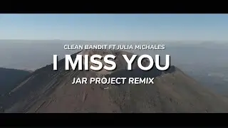 DJ SLOW REMIX !!! | I MISS YOU CLEAN BANDIT COCOK BUAT SANTUY JAR PROJECT SLOW REMIX