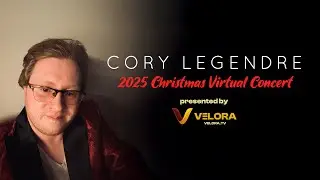 CORY LEGENDRE's Christmas Virtual Concert (2025) presented by Velora.tv