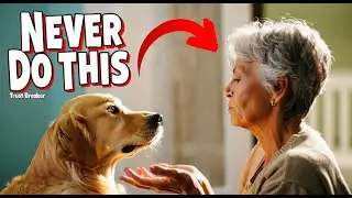 The ONE Mistake Your Dog Will NEVER Forgive (Protect Their Trust!)