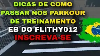 Dicas de como passar nos Parkour de treinamentos ⚔️🇧🇷 (EB do Flithy012)