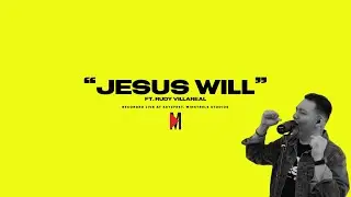 JESUS WILL // feat. Rudy Villarreal // KeyzFest20