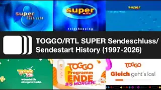 TOGGO/RTL SUPER Sendeschluss/Sendestart History (1997-2026)