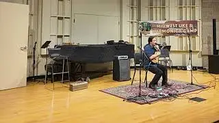 Neal Chin - Midwest Uke & Harmonica Camp 2025