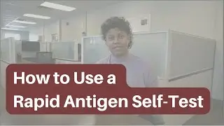 How to Use a Rapid Antigen Self-Test