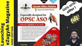 Launch eZugyAn magazine (june edition)  for OPSC ASO by Shaktiprasad Nath I current affairs