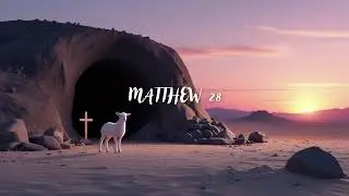 The Resurrection | Blues Gospel | Matthew 28
