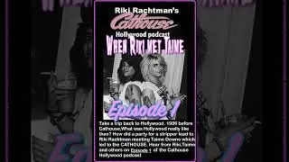 Ep 1 Go back to Hollywood before Cathouse. When Riki met Taime Downe