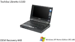 OEM Recovery #48 - Toshiba Libretto U100