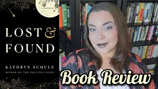 My First 5 ⭐ Read of the Year! | Lost & Found by Kathryn Schulz ☄ | Book Review