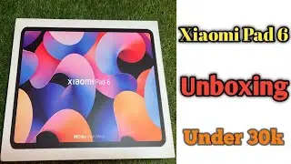 Xiaomi Pad 6 Unboxing - Review xiaomi pad 6 Buying From Flipkart under 30k