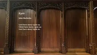 Merbecke, Kyrie