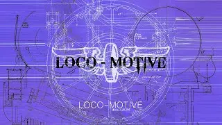 LOCO-MOTIVE - LOCO-MOTIVE (single)
