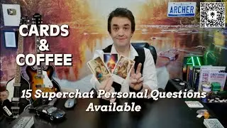 CARDS & COFFEE - 15 SuperChat Questions Available