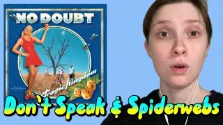No Doubt- Don&rsquo;t Speak & Spiderwebs audio REACTION/REVIEW