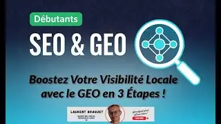 🌍 Boostez Votre Visibilité Locale avec le GEO en 3 Étapes !