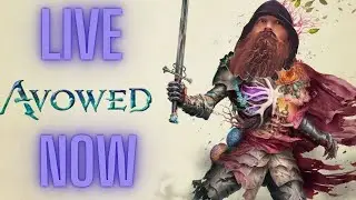 🔴 Avowed LIVE Playthrough | First Look at Obsidian&rsquo;s Epic Fantasy RPG