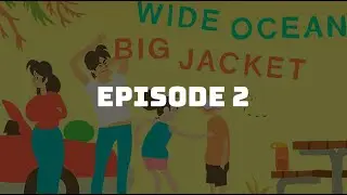 Wide Ocean Big Jacket | Episode 2 | Camping is fuuun!