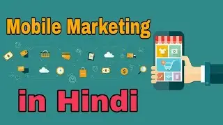 What is Mobile Marketing | Mobile Marketing in Hindi | VIJAY KAGADIYA | TECH&TECH BC