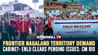 FRONTIER NAGALAND TERRITORY DEMAND: CABINET- ENLU CLEARS PENDING ISSUES: CM RIO