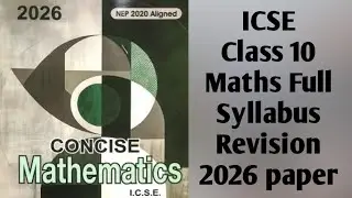 ICSE Class 10 Maths Full Syllabus2026 | Smart Study Tips+Sample Paper Discussion+ Marks Distribution