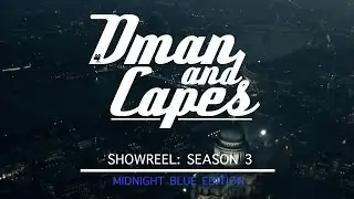 DMAN and CAPES - SHOWREEL SEASON 3: MIDNIGHT BLUE EDITION [2015]