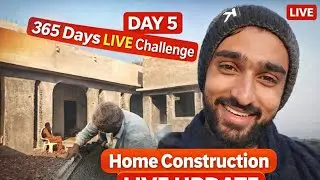 Home Construction Live Update | 365 Days Live Challenge #realsphereofficial #dailylive #livevlog