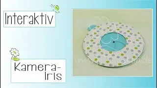 Kamera Iris |  Iris Shutter Card  | Karte mit Funktion | Tutorial