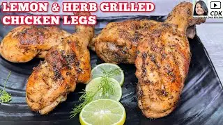 LEMON & HERB GRILLED CHICKEN LEGS | Grilled Chicken Drumsticks | Grilled Rosemary Lemon Chicken Legs