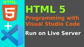 How to run HTML on Live Server in VSCode | HTML Programming with Visual Studio Code