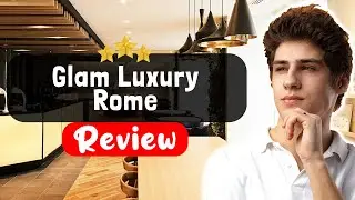 Обзор отеля Glam Luxury Rome Hotel &mdash; стоит ли здесь остановиться?
