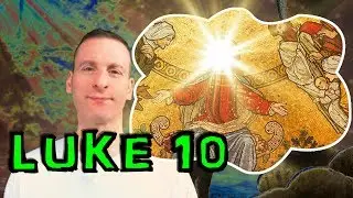 Luke Chapter 10 Summary and What God Wants From Us