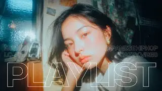 『夜が終わるまで、ひとりでいられなかった。』｜Japanese Rap/Lo-Fi HIPHOP/Chill Rap【邦楽Playlist】