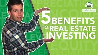5 Benefits of Real Estate Investing