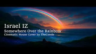Somewhere Over the Rainbow &ndash; Chill House Reimagined | Emotional Tribute