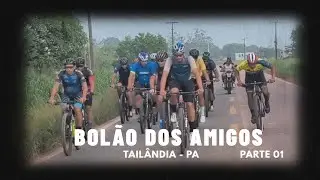 Bol&atilde;o dos Amigos 🚴&zwj;♂️ | Prova MTB no Asfalto em Tail&acirc;ndia-PA | Parte 01
