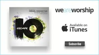 Israel Houghton - Not Forgotten