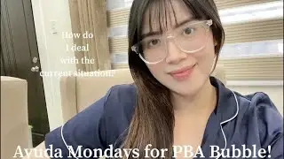 Ayuda Mondays for PBA Bubble, How I deal with the current situation | Ruselle Barroca