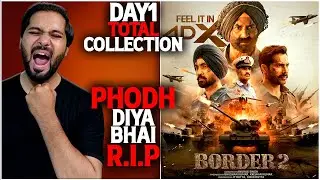 Border 2 Day 1 Total Box Office Collection | Border 2 Box Office Collection India And Worldwide
